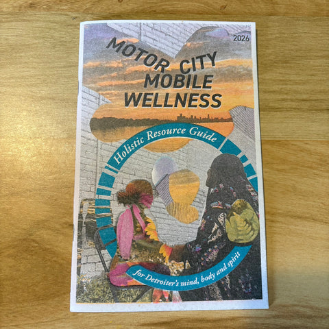 Motor City Mobile Wellness 2026 Holistic Resource Guide for Detroiter's Mind, Body and Spirit