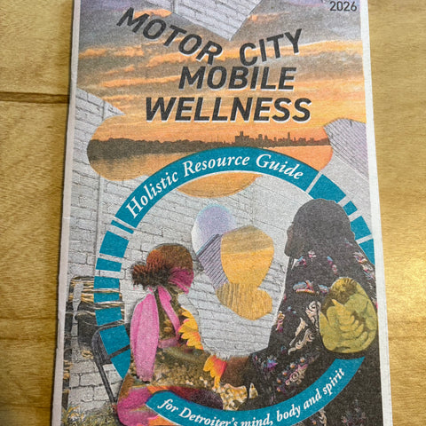 Motor City Mobile Wellness 2026 Holistic Resource Guide for Detroiter's Mind, Body and Spirit
