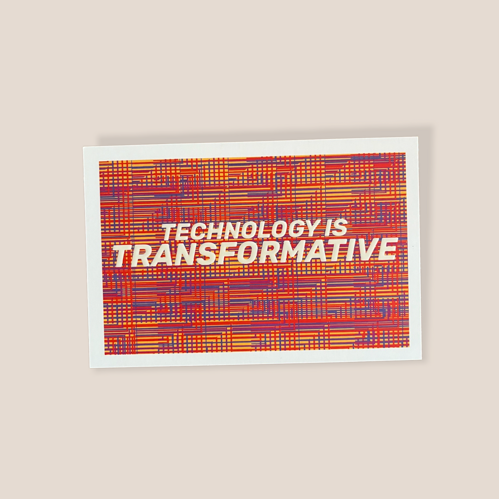 Technology is Transformative art card