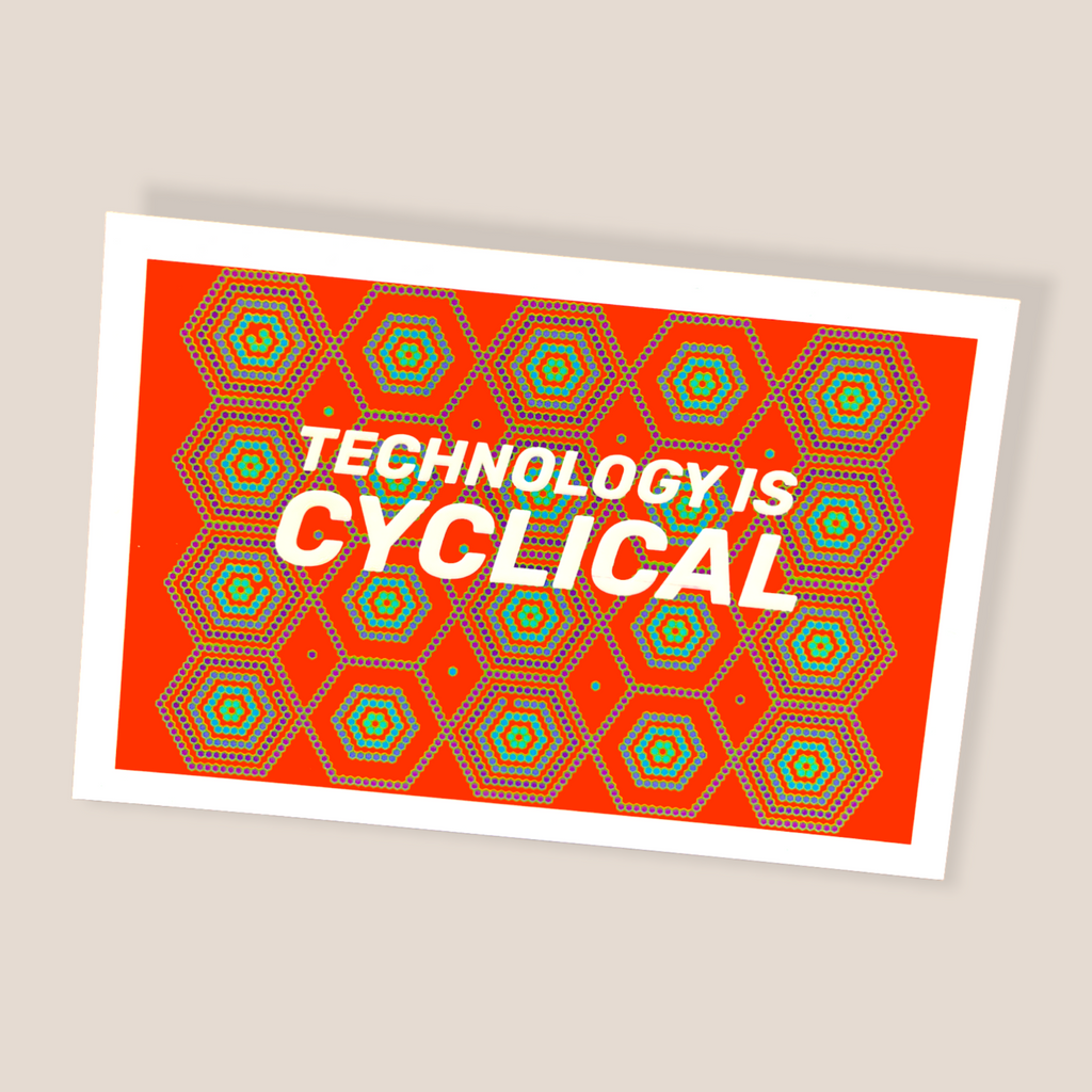 Technology is Cylical art card