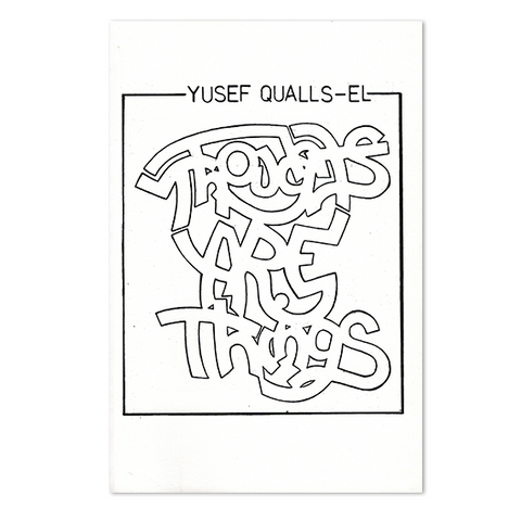 Thoughts Are Things by Yusef Qualls-El
