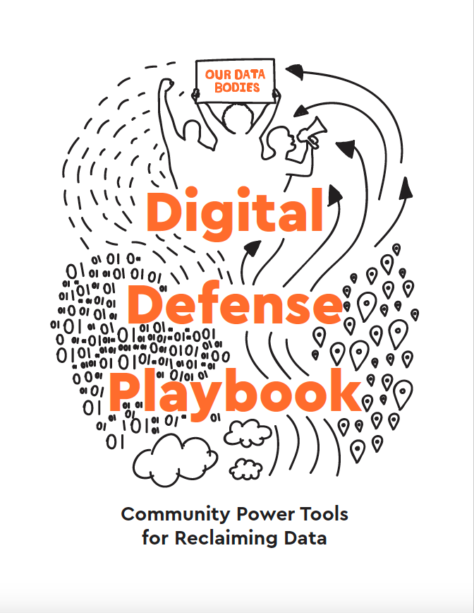 Our Data Bodies: Digital Defense Playbook